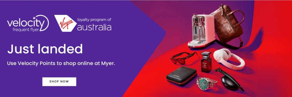 Velocity Frequent Flyer and Myer have just teamed up